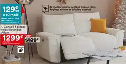 BUT CANAPÉ 3 PLACES RELAX ÉLECTRIQUE ADAM offre