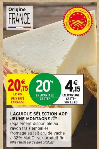 Intermarché Hyper JEUNE MONTAGNE Laguiole Sélection AOP offre