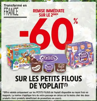 Intermarché Hyper Yoplait -60% de remise immédiate sur le 2ème sur les Petits Filous de Yoplait offre