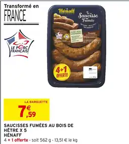Intermarché Hyper HÉNAFF Saucisses fumées au bois de hêtre x 5 offre