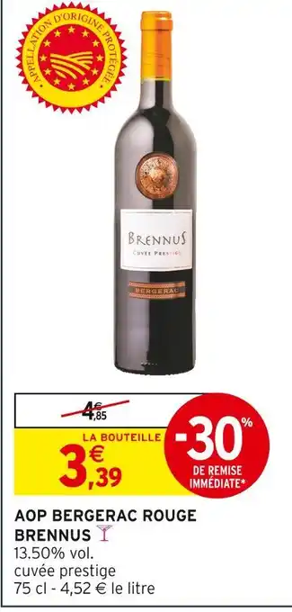 Intermarché Hyper BRENNUS AOP Bergerac Rouge offre