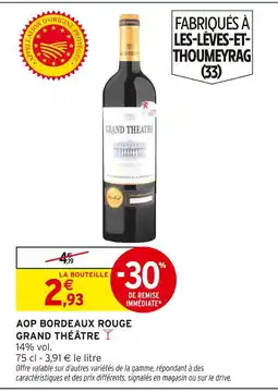 Intermarché Hyper GRAND THÉÂTRE AOP Bordeaux Rouge offre