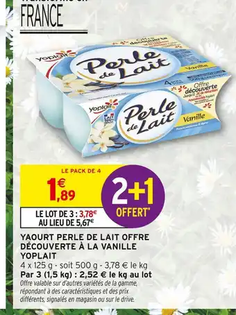 Intermarché Hyper YOPLAIT YAOURT PERLE DE LAIT OFFRE DÉCOUVERTE À LA VANILLE offre