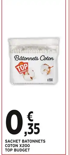 Intermarché Hyper TOP BUDGET Sachet batonnets coton x200 offre
