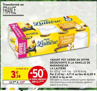 Intermarché Hyper LA LAITIÈRE Yaourt pot verre en offre découverte à la vanille de madagascar offre