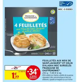 Intermarché Hyper Française de Gastronomie Feuilletés aux Noix de Saint-Jacques et Colin d'Alaska MSC offre