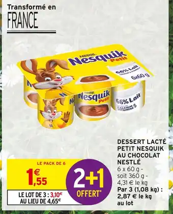 Intermarché Hyper NESTLÉ Dessert lacté petit nesquik au chocolat offre
