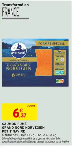 Intermarché Hyper PETIT NAVIRE Saumon fumé Grand Nord Norvégien offre