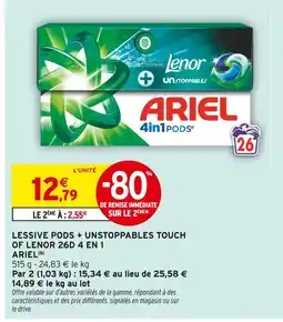 Intermarché Hyper ARIEL Lessive pods + unstoppables touch of lenor 26d 4 en 1 offre