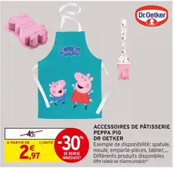 Intermarché Hyper Dr Oetker Accessoires de pâtisserie Peppa Pig offre