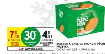 Intermarché Hyper FUZETEA Boisson à base de thé noir pêche offre