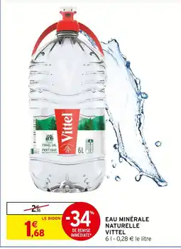 Intermarché Hyper Vittel Eau minérale naturelle offre