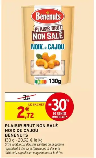 Intermarché Hyper BÉNÉNUTS Plaisir Brut Non Salé Noix de Cajou offre