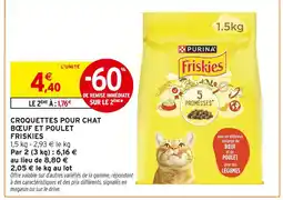 Intermarché Hyper FRISKIES Croquettes pour chat bœuf et poulet offre