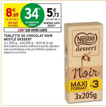 Intermarché Hyper NESTLÉ DESSERT Tablette de chocolat noir offre