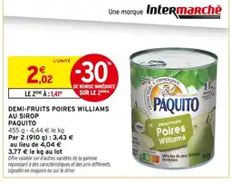 Intermarché Hyper PAQUITO Demi-fruits Poires Williams au sirop offre