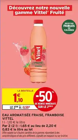 Intermarché Hyper VITTEL Fruité Eau Aromatisée Fraise, Framboise offre