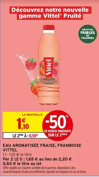 Intermarché Hyper VITTEL Fruité Eau Aromatisée Fraise, Framboise offre