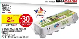 Intermarché Hyper Volaé 12 œufs frais de poules élevées en plein air offre