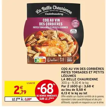 Intermarché Hyper La Belle Chaurienne Coq au vin des Corbières pâtes torsades et petits légumes offre