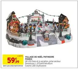 Intermarché Hyper FEERIC Village de Noël Patinoire offre