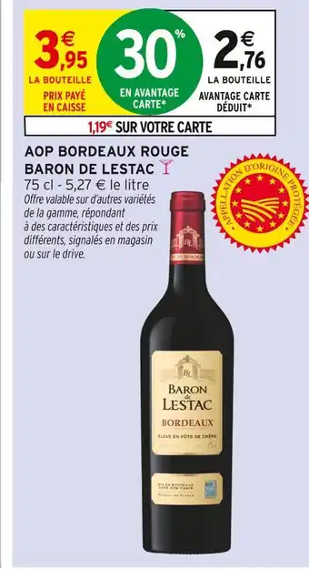 Intermarché Hyper Baron de Lestac AOP Bordeaux Rouge offre