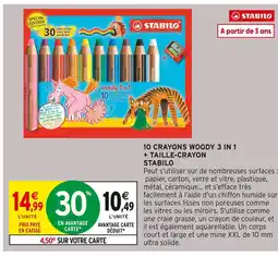 Intermarché Hyper Stabilo 10 crayons woody 3 in 1 + taille-crayon offre