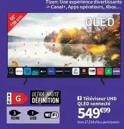 Conforama Téléviseur uhd qled connecté offre