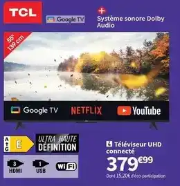 Tcl - téléviseur uhd connecté