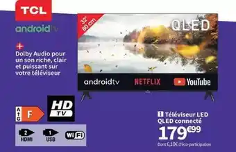 Conforama Tcl - téléviseur led qled connecté offre