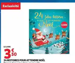 Auchan Supermarché 24 histoires pour attendre noel offre