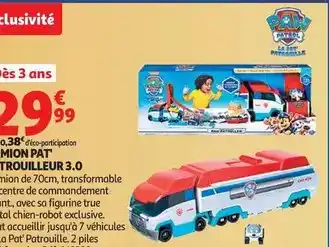 Auchan Supermarché Camion pat patrouilleur 3.0 offre