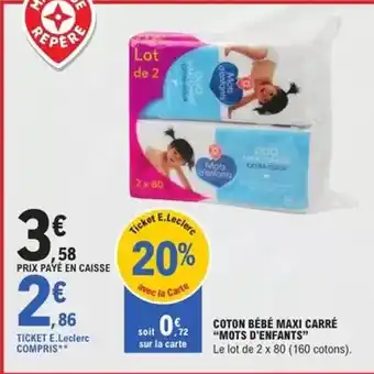 E.Leclerc Mots d'enfants - coton bébé maxi carré offre
