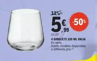 E.Leclerc 4 gobelets 320 ml dalia offre