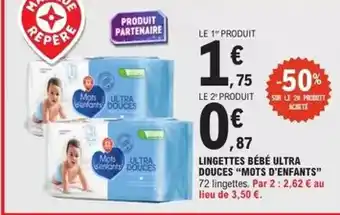 E.Leclerc Mots d'enfants - lingettes bébé ultra douces offre