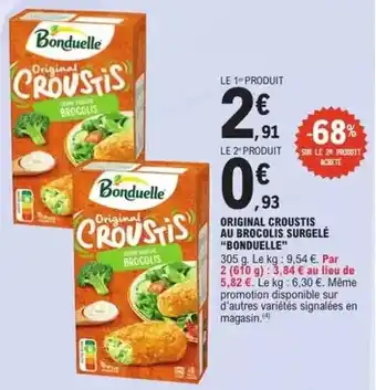 E.Leclerc Bonduelle - original croustis au brocolis surgelé offre