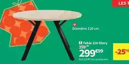 Conforama Table 120 glory offre