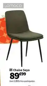 Conforama Lomoco - chaise seyo offre