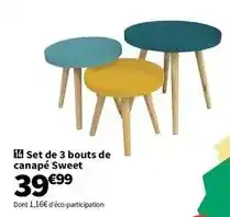 Conforama Set de 3 bouts de canapé sweet offre