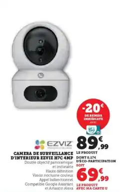 Super U Camera de surveillance d'interieur ezviz h7c 4mp offre