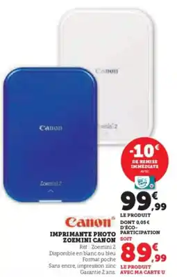 Super U Imprimante photo zoemini canon offre