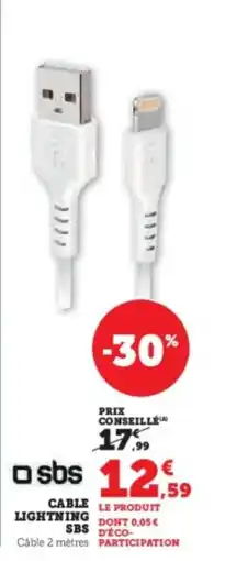 Super U Cable lightning sbs offre