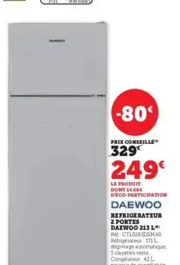 Super U Refrigerateur 2 portes daewoo offre