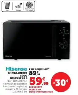 Super U Micro ondes solo hisense offre