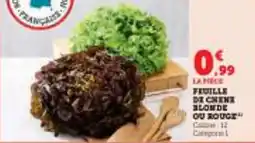 Super U Feuille de chene blonde ou rouge offre