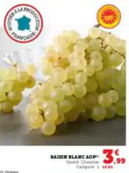 Super U Raisin blanc aop offre