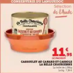 Super U Cassoulet au canard et cassole la belle chaurienne offre
