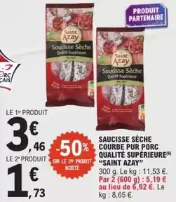 E.Leclerc Saucisse sèche courbe pur porc qualité supérieure offre
