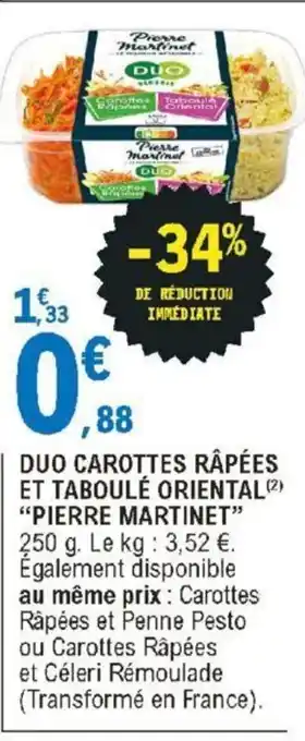 E.Leclerc Duo carottes râpées et taboulé oriental "pierre martinet" offre