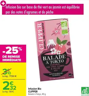 Carrefour Infusion bio clipper offre